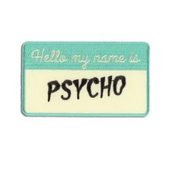 My Name Is Psycho Embroidered Patch