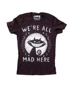 We're All Mad Here Women's T-Shirt